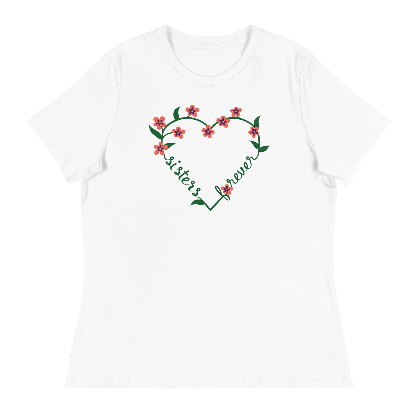 Sisters Forever Women's Relaxed T-Shirt